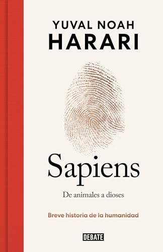 Sapiens. De animales a dioses (Edición especial 10º aniversario): Breve historia de la humanidad von DEBATE